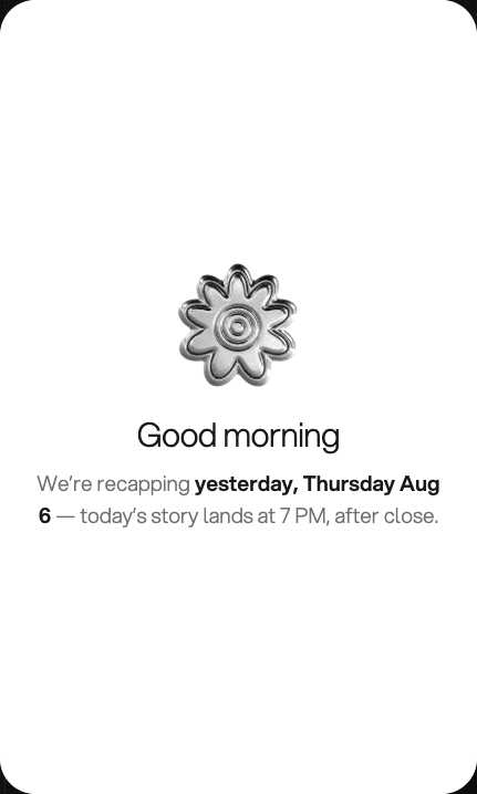 Daily Recap welcome card introducing the previous day’s story